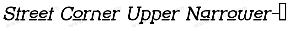 Street Corner Upper Narrower字体转换